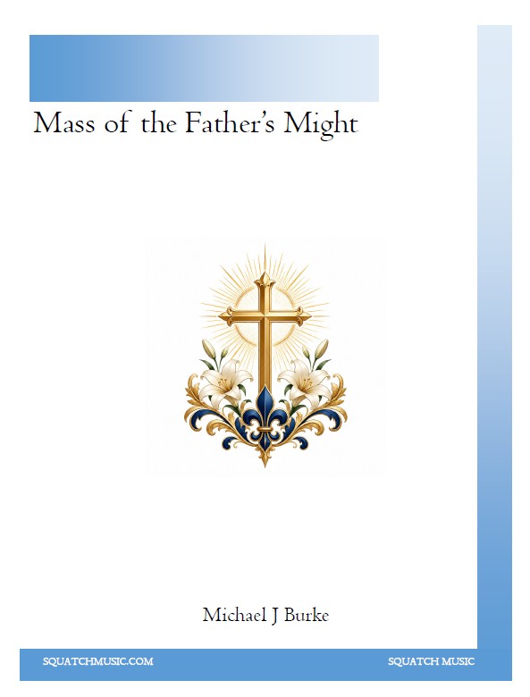 Mass of the Father's Might
