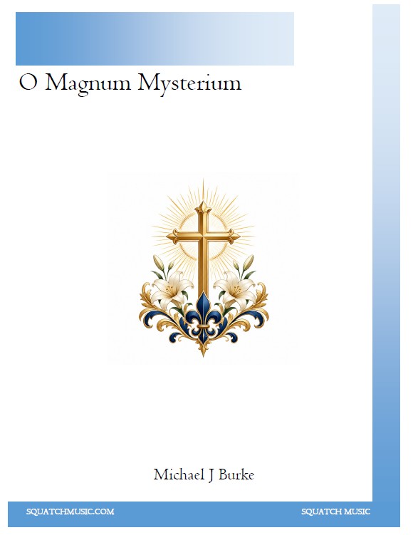 O Magnum Mysterium